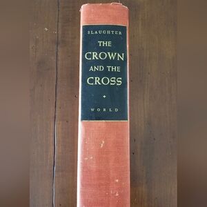 Signed First Edition – The Crown and the Cross by Frank Slaughter, Vintage Hard